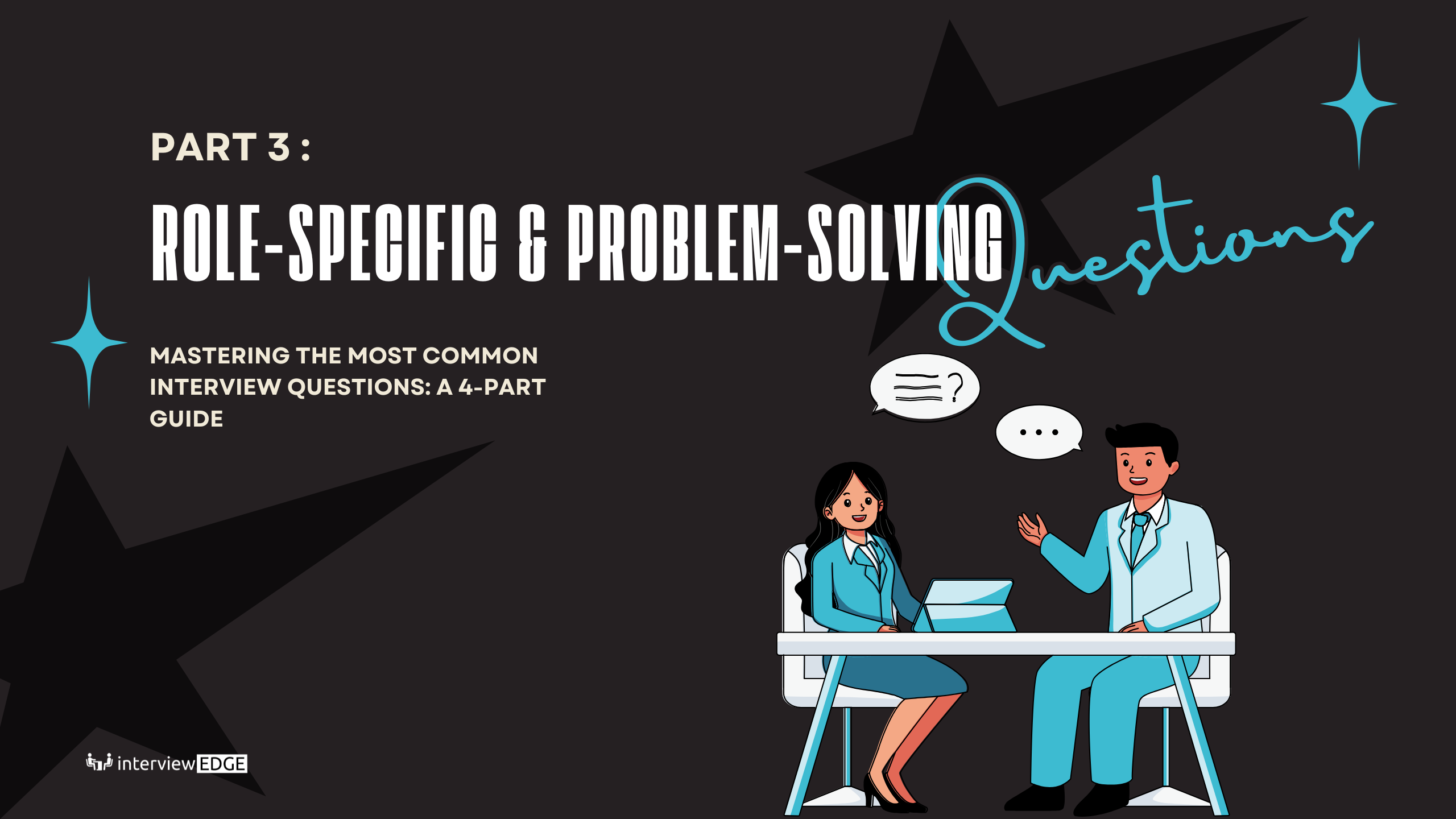  Role-Specific & Problem-Solving questions
