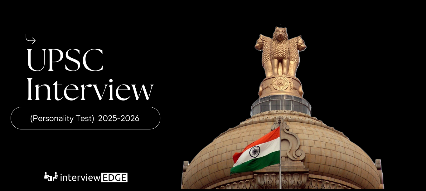 UPSC Interview (Personality Test) 2025-2026